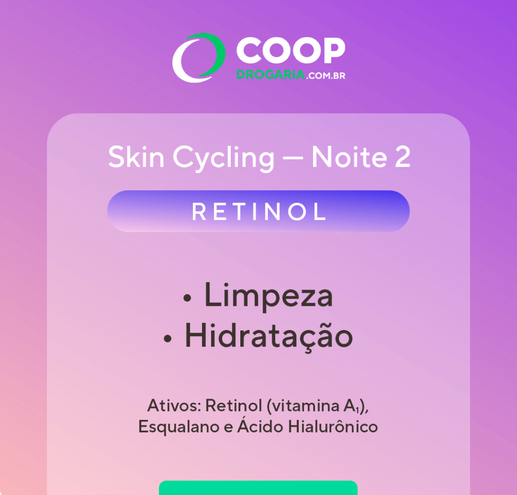 Rotina de Skin Cycling Retinol